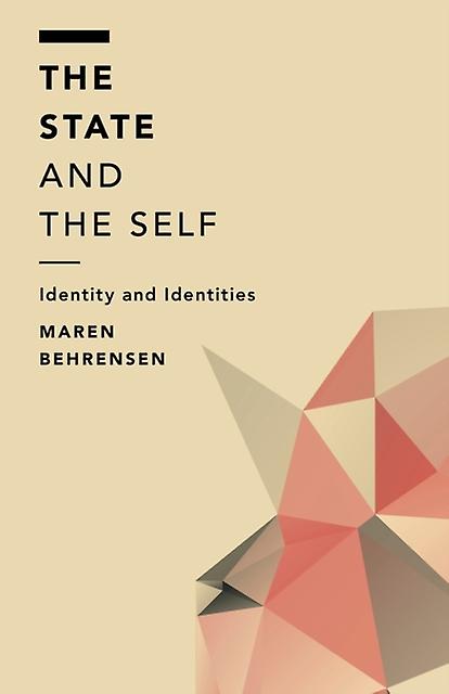 The State And The Self by Maren Behrensen Paperback Book