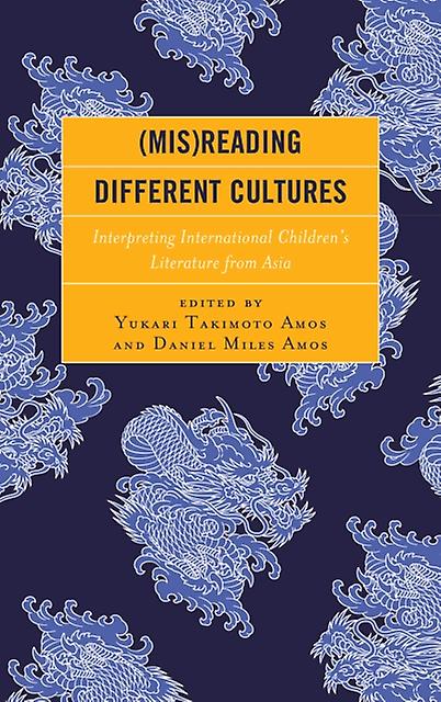 Misreading Different Cultures by Daniel Miles Amos Paperback Book