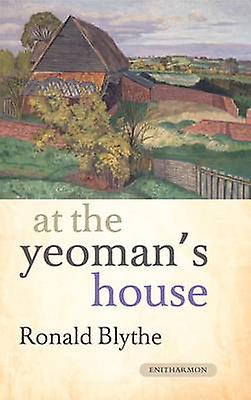 At The Yeomans House by Ronald Blythe Hardback Book