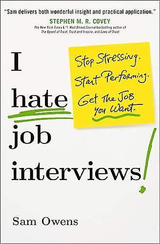 I Hate Job Interviews - Sam Owens - Business communication and presentation - HarperCollins Focus - Paperback