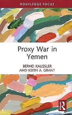Proxy War in Yemen