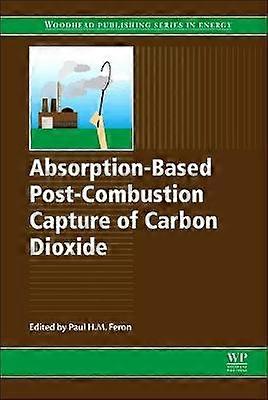 Absorption-Based Post-Combustion Capture of Carbon Dioxide