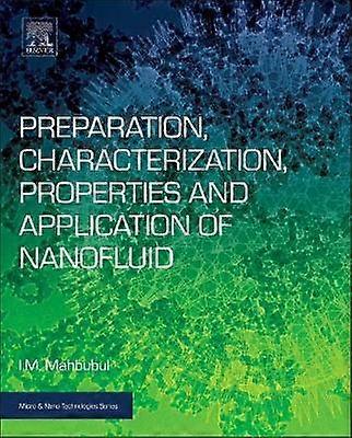 Preparation Characterization Properties and Application of Nanofluid