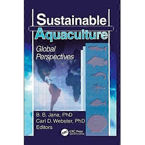 Sustainable Aquaculture: Global Perspectives