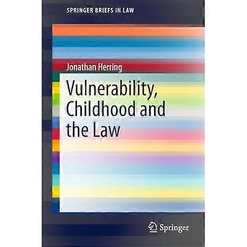 Vulnerability, Childhood and the Law