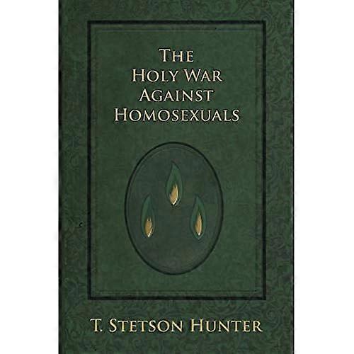 The Holy War Against Homosexuals
