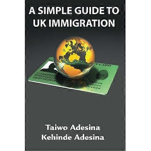 A Simple Guide to UK  - Immigration