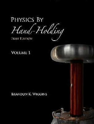Physics By Hand-Holding