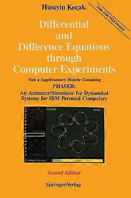 Differential and Difference Equations through Computer Experiments