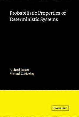 Probabilistic Properties of Deterministic Systems