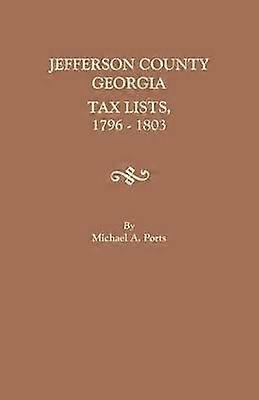Jefferson County Georgia Tax Lists 17961803