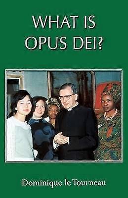 What Is Opus Dei