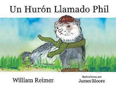 Un Hurón Llamado Phil