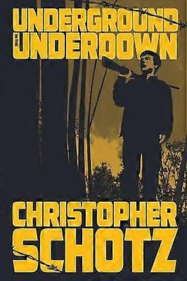 Underground în Underdown