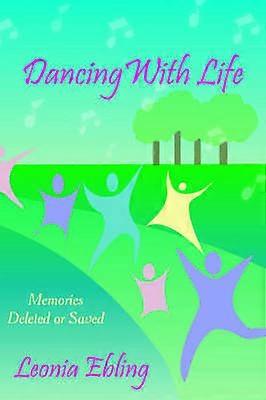 Dancing With Life
