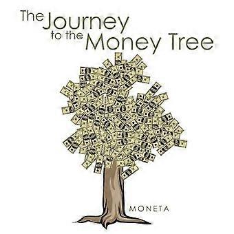 The Journey to the Money Tree