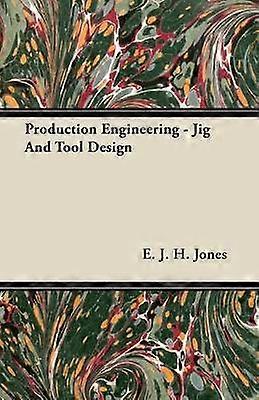 Production Engineering  Jig And Tool Design