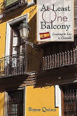 At Least One Balcony Learning to Live in Granada