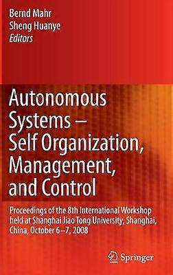 Autonomous Systems  Self-Organization Management and Control