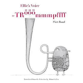 Ellies Voice tai Trmmmpffff