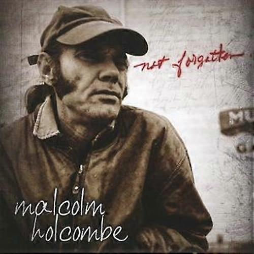 Malcolm Holcombe Not Forgotten CD (2007)