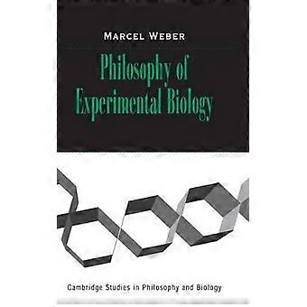 Philosophy Of Experimental Biology - Marcel Weber - Hardcover - en Book