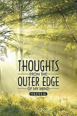 Thoughts from the Outer Edge of My Mind