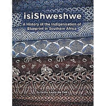 isiShweshwe A history of the indigenisation of blueprint in South Africa