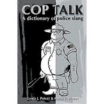 Cop Talk: Een woordenboek van politietaal