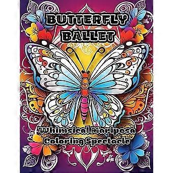 Sommerfugleballet : Finurlig Mariposa farvelægningsskuespil