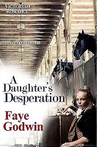 A Daughter's Desperation