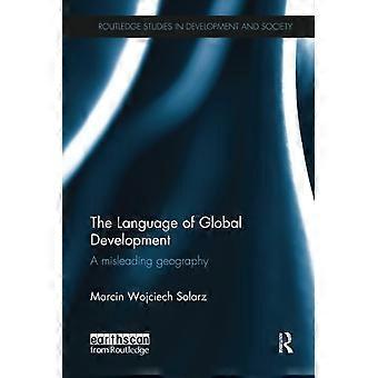 Die Sprache der globalen Entwicklung: eine irreführende Geographie
