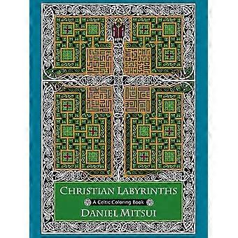Christian Labyrinthe: Eine keltische Malbuch