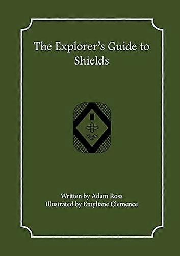 Explorer's Guide to Shields