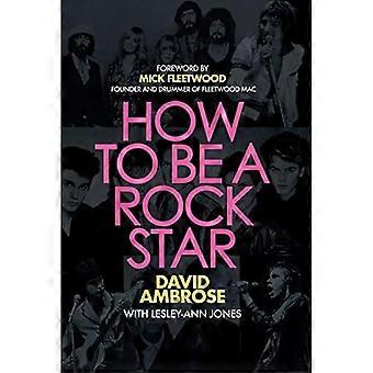How To Be A Rock Star: 2020