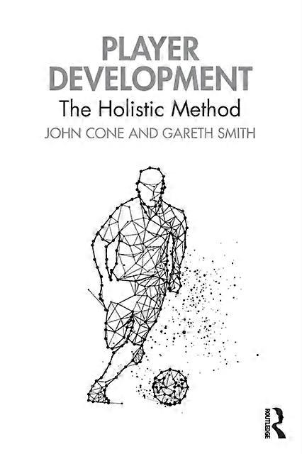 Player Development The Holistic Method - John Cone - Paperback - en Book