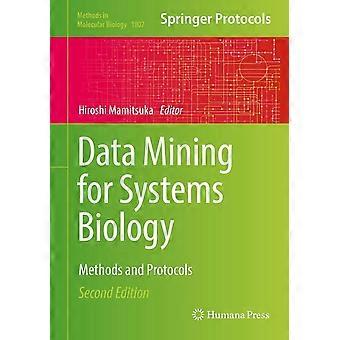 Data mining for systems biology methods and protocols