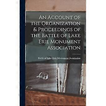 An Account Of The Organization & Proceedings Of The Battle Of Lake Erie Monument - Creative Media Partners LLC - Hardcover - English Book - History
