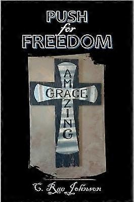 Push for Freedom Amazing Grace