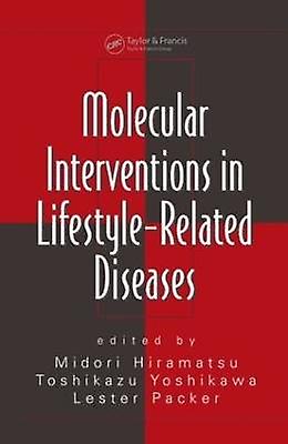 Molecular Interventions in Lifestyle-Related Diseases