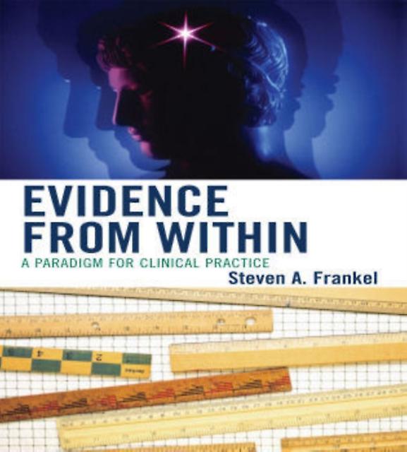 Evidence From Within by Steven A. Frankel Paperback Book