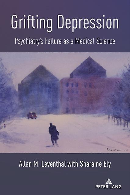 Grifting Depression by Allan M. Leventhal Paperback Book