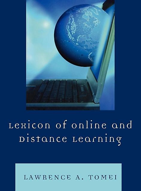 Lexicon Of Online And Distance Learning by Lawrence A. Tomei Paperback Book