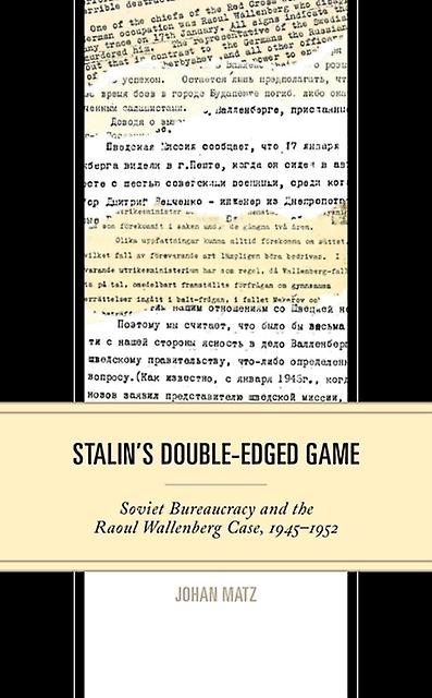Stalins Doubleedged Game by Johan Matz Paperback Book