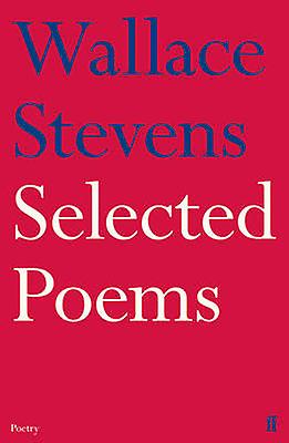 Selected Poems - Wallace Stevens