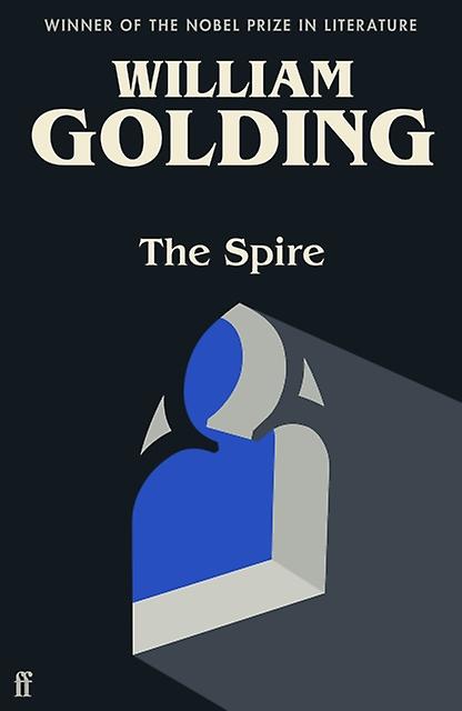 The Spire Introduced By Benjamin Myers - William Golding