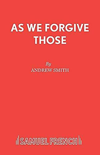 As We Forgive Those by Smith Andrew Paperback