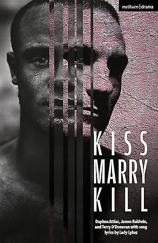 Kiss Marry Kill - Modern Plays - Terry O'Donovan - Plays, playscripts - Bloomsbury Publishing PLC - Paperback