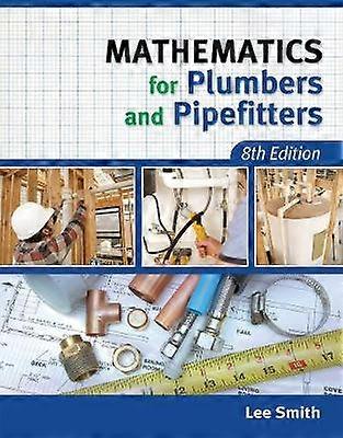 Mathematics for Plumbers and Pipefitters