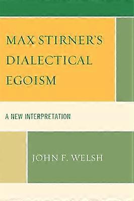 L'égoïsme dialectique de Max Stirner